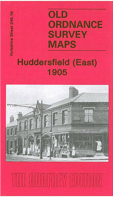 Huddersfield (East) 1905: Yorkshire Sheet 246.16 - Old Ordnance Survey Maps of Yorkshire (Sheet map, folded)