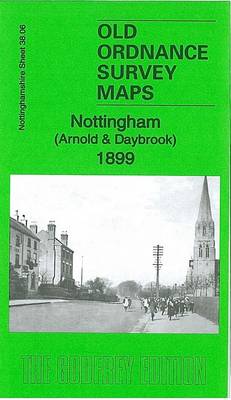 Nottingham (Arnold & Daybrook) 1899 - Old Ordnance Survey Maps of Nottinghamshire (Sheet map, folded)