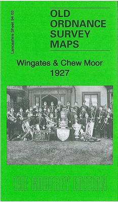 Wingates & Chew Moor 1927: Lancashire Sheet 94.03 - Old Ordnance Survey Maps of Lancashire (Sheet map, folded)