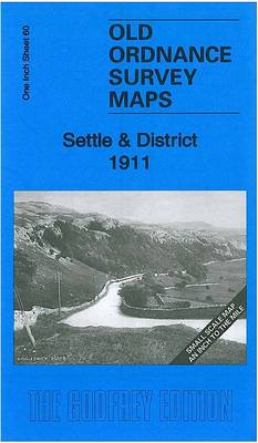 Settle & District 1911: One Inch Sheet 60 - Old Ordnance Survey Maps - Inch to the Mile (Sheet map, folded)