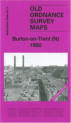 Burton-on-Trent (North) 1882: Staffordshire Sheet 40.12a - Old Ordnance Survey Maps of Staffordshire (Sheet map, folded)