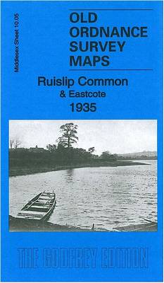 Ruislip Common & Eastcote 1935: Middlesex Sheet 10.05 - Old Ordnance Survey Maps of Middlesex (Sheet map, folded)