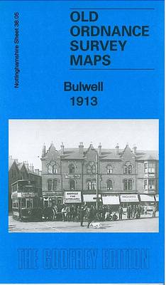Bulwell 1913: Nottinghamshire Sheet 38.05 - Old Ordnance Survey Maps of Nottinghamshire (Sheet map, folded)