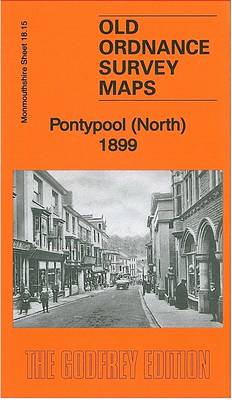 Pontypool (North) 1899: Monmouthshire Sheet 18.15 - Old Ordnance Survey Maps of Monmouthshire (Sheet map, folded)