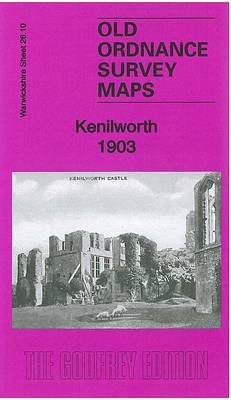 Kenilworth 1903: Warwickshire Sheet 26.10 - Old Ordance Survey Maps of Warwickshire (Sheet map, folded)