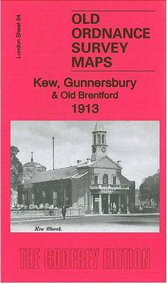 Kew, Gunnersbury & Old Brentford 1913: London Sheet 84.3 - Old Ordnance Survey Maps of London (Sheet map, folded)