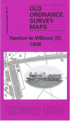 Newton-le-Willows (South) 1906: Lancashire Sheet 108.04 - Old Ordnance Survey Maps of Lancashire (Sheet map, folded)