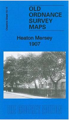 Heaton Mersey 1907: Cheshire Sheet 10.14 - Old Ordnance Survey Maps of Cheshire (Sheet map, folded)