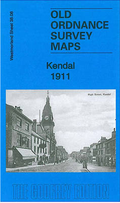 Kendal 1911: Westmorland Sheet 38.08 - Old Ordnance Survey Maps of Westmorland (Sheet map, folded)