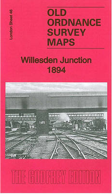 Willesden Junction 1894: London Sheet 46.2 - Old Ordnance Survey Maps of London (Sheet map, folded)