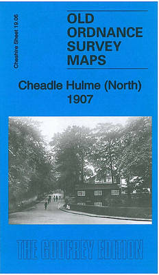 Cheadle Hulme (North) 1907: Cheshire Sheet 19.06 - Old Ordnance Survey Maps of Cheshire (Sheet map, folded)