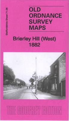 Brierley Hill (West) 1882: Staffordshire Sheet 71.06a - Old Ordnance Survey Maps of Staffordshire (Sheet map, folded)