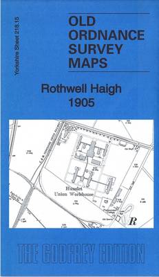 Rothwell Haigh 1905: Yorkshire Sheet 218.15 - Old Ordnance Survey Maps of Yorkshire (Sheet map, folded)