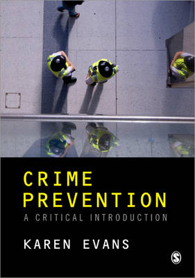 Crime Prevention: A Critical Introduction (Paperback)