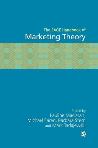 The SAGE Handbook of Marketing Theory (Hardback)