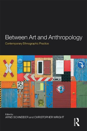 Between Art and Anthropology - Arnd Schneider