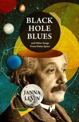Black Hole Blues and Other Songs from Outer Space (Hardback)