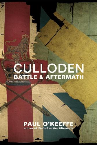 Culloden: Battle & Aftermath (Hardback)