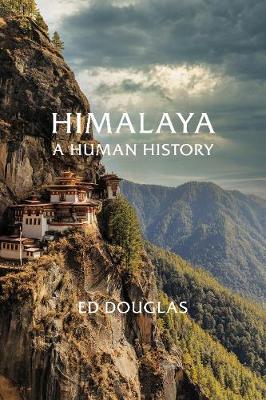 Himalaya: A Human History (Hardback)