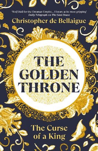 The Golden Throne: The Curse of a King (Hardback)