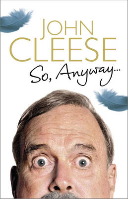 So, Anyway...: The Autobiography (Paperback)
