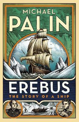 Erebus: The Story of a Ship (Hardback)