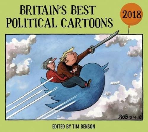 Britain's Best Political Cartoons 2018 (Paperback)