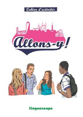 Allons-y ! (Le cahier d'activites) (Spiral bound)