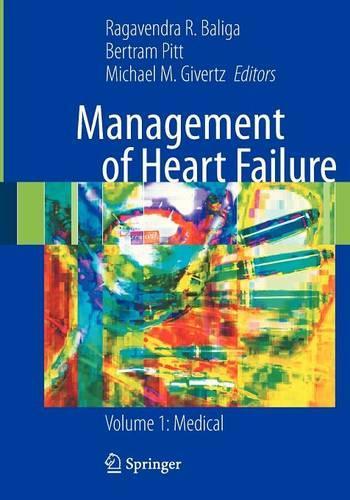 Management of Heart Failure: Medical v. 1 (Hardback)