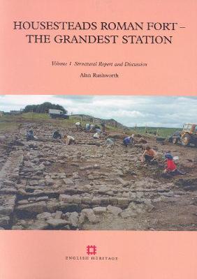 Housesteads Roman Fort - The Grandest Station: Volumes 1 and 2 (Paperback)
