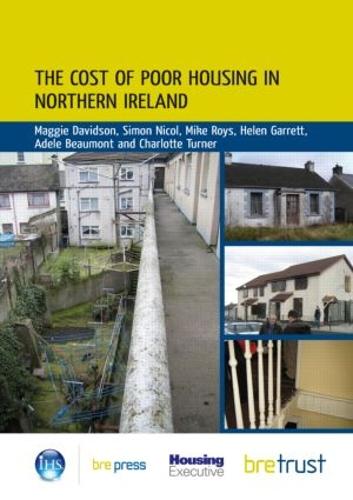 The Cost of Poor Housing in Northern Ireland (Paperback)