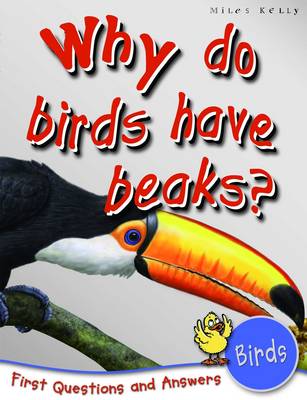 1st Questions and Answers Birds: Why Do Birds Have Beaks? - First Q&A (Paperback)