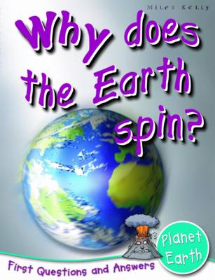 Planet Earth: Why Does the Earth Spin? - First Q&A (Paperback)