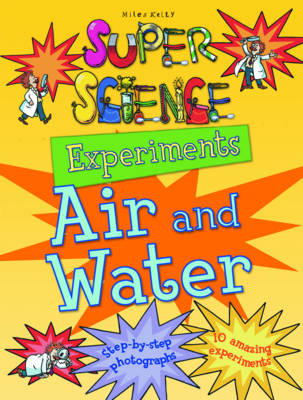 Super Science Experiments Air and Water - Super Science Experiments (Paperback)