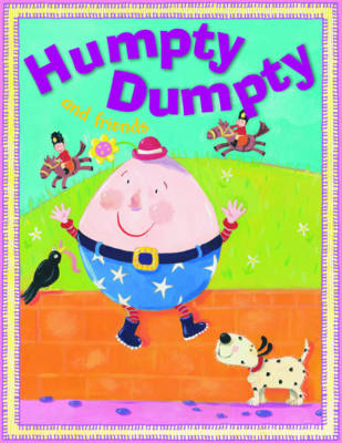 Humpty Dumpty and Friends (Paperback)
