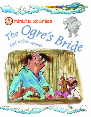 The Ogre's Bride and Other Stories - 5 Minute Children's Stories (Paperback)