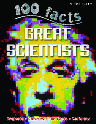 100 Facts - Great Scientists (Paperback)