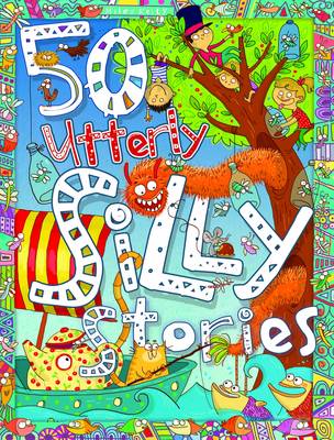 50 Utterly Silly Stories (Paperback)