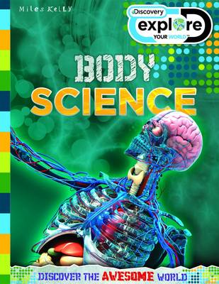 Discovery Explore Your World Body Science - Discovery Explore Your World (Paperback)