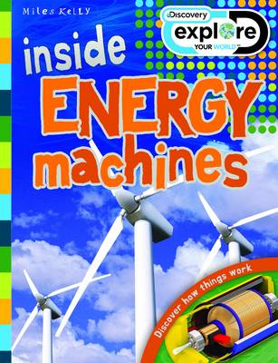 Inside Energy Machines - Discovery Explore Your World (Paperback)