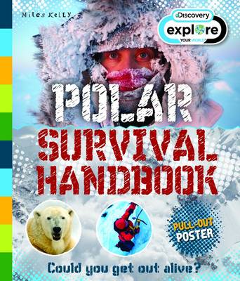 Explore Your World: Polar Survival Handbook - Survival Handbook (Paperback)