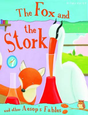 The Fox and the Stork - Aesop's Fables (Paperback)
