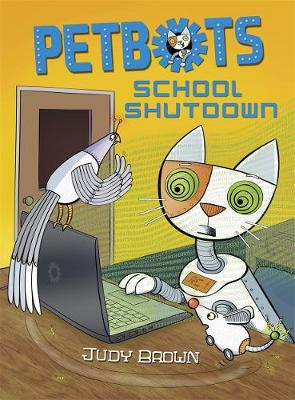 Petbots: School Shutdown - Petbots (Paperback)