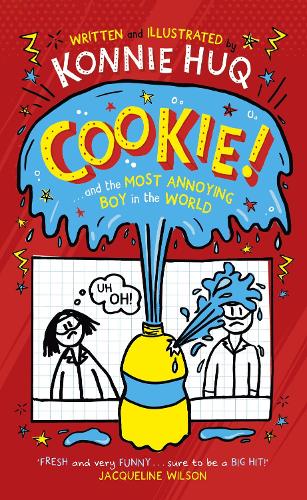 Cookie! (Book 1): Cookie and the Most Annoying Boy in the World - Cookie! (Paperback)