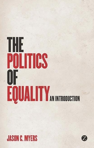 The Politics of Equality: An Introduction (Hardback)