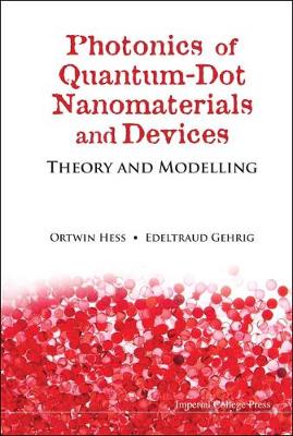 Photonics Of Quantum-dot Nanomaterials And Devices: Theory And Modelling (Hardback)