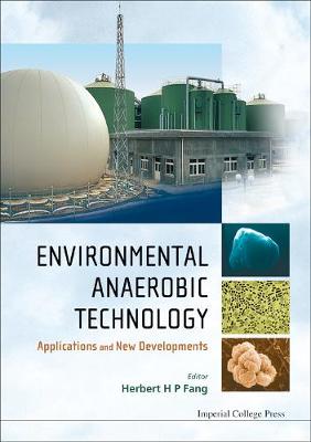 Environmental Anaerobic Technology Applications And New