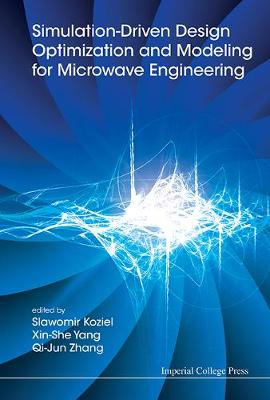 Simulation-driven Design Optimization And Modeling For Microwave Engineering (Hardback)