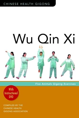Wu Qin Xi: Five-Animal Qigong Exercises - Chinese Health Qigong