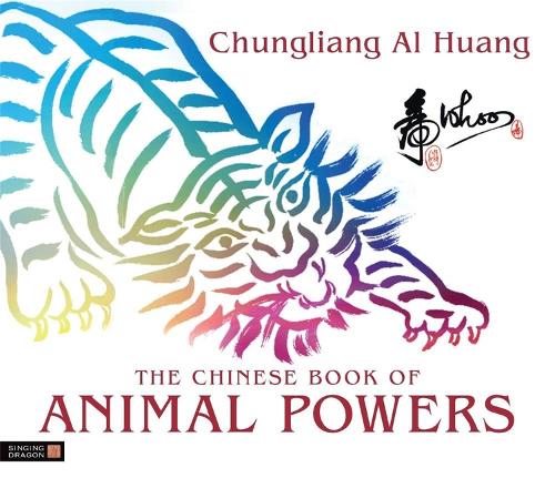 The Chinese Book of Animal Powers (Hardback)